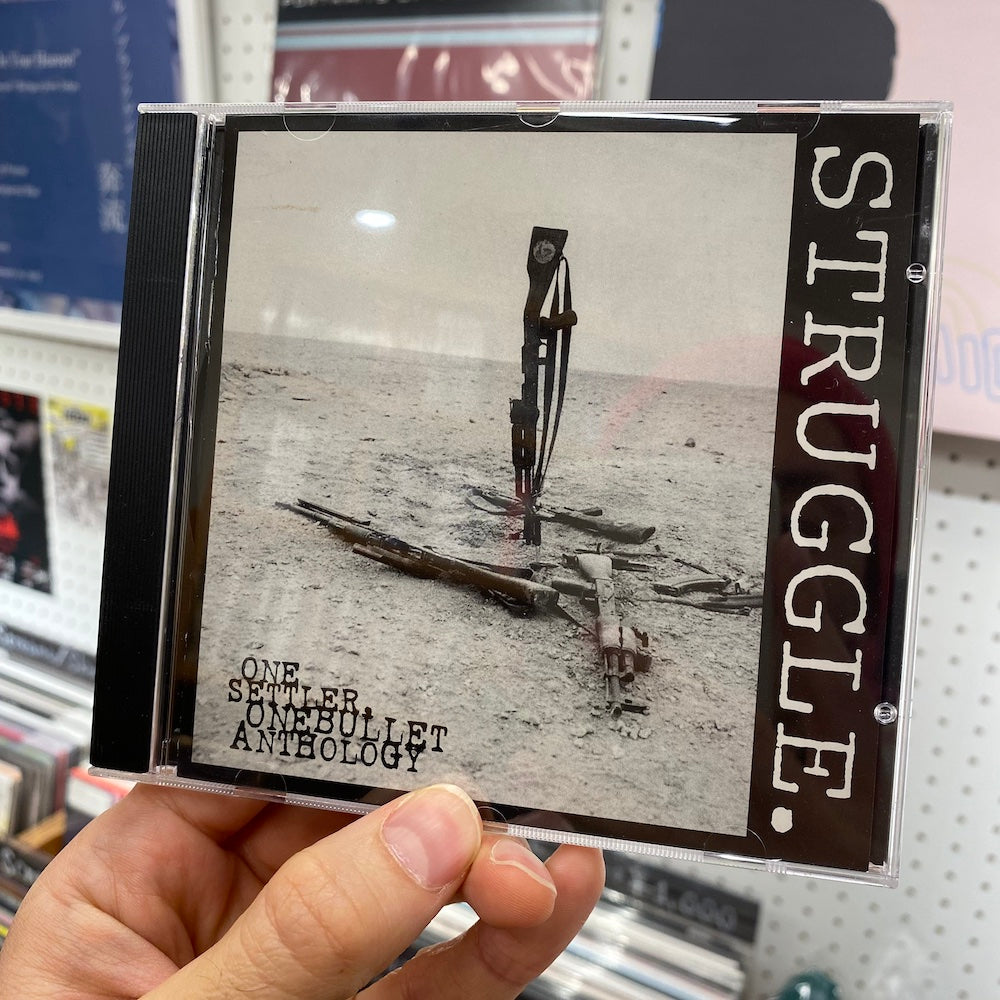 STRUGGLE - "One Settler, One Bullet: An Anthology" (CD