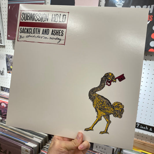 Submission Hold -  "Sackcloth And Ashes, The Ostrich Dies On Monday" (LP)
