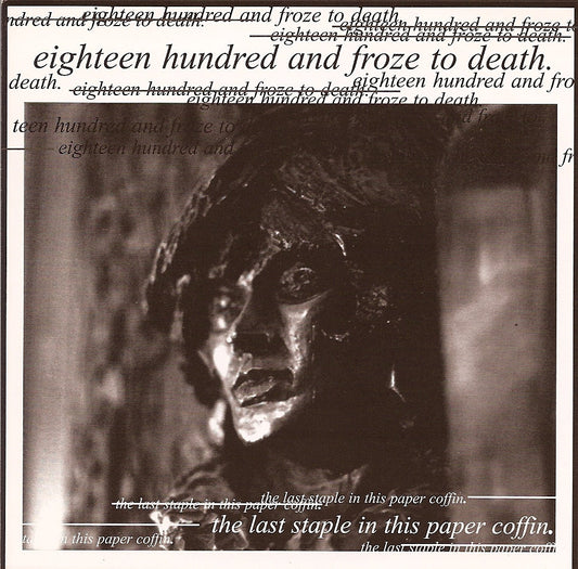 Eighteen Hundred and Froze to Death - "The Last Staple In This Paper Coffin" (CD)