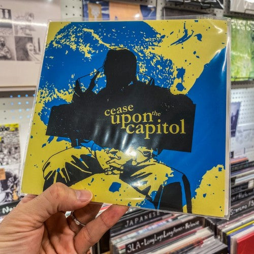 Cease Upon The Capitol - "the end of history"(7inch)