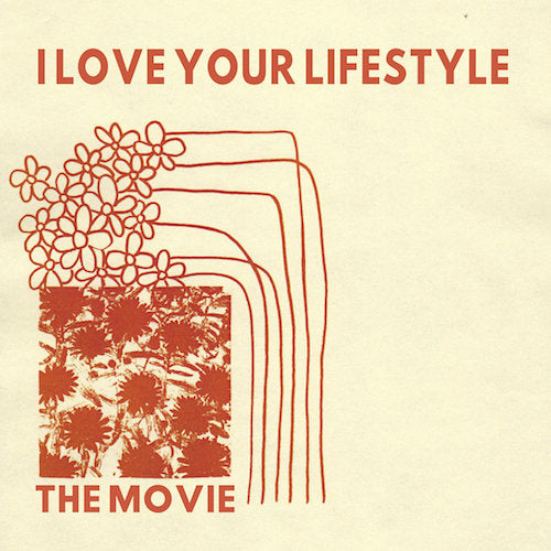 I Love Your Lifestyle - "The Movie"(LP)